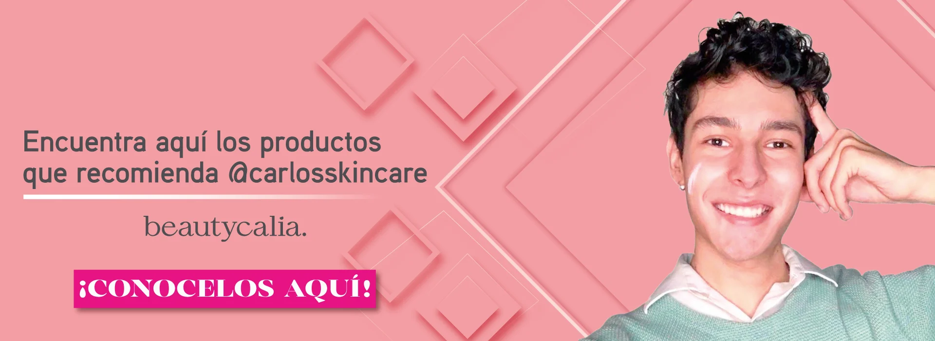 encuentra los productos recomendados por @carlosskincare para el cuidado de tu piel.